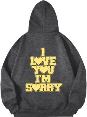 Womens I Love You I'm Sorry Letter Printed Front Back Fall Winter Hoodies Unisex Long Sleeve Hooded Sweatshirts